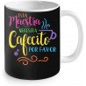 Taza para Maestro esta maestra necesita cafecito